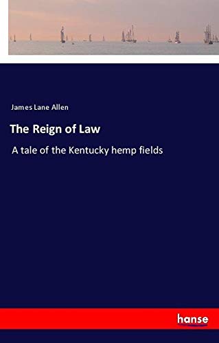 The Reign of Law: A tale of the Kentucky hemp fields