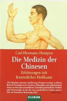 Die Medizin Der Chinesen Erfahrungen Mit Fernostlicher Heilkunst Von Carl Hermann Hempen