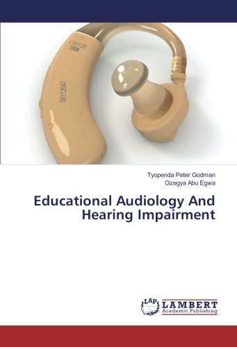 Educational Audiology And Hearing Impairment