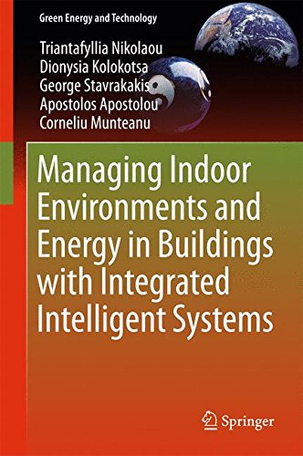 Managing Indoor Environments and Energy in Buildings with Integrated Intelligent Systems (Green Energy and Technology)