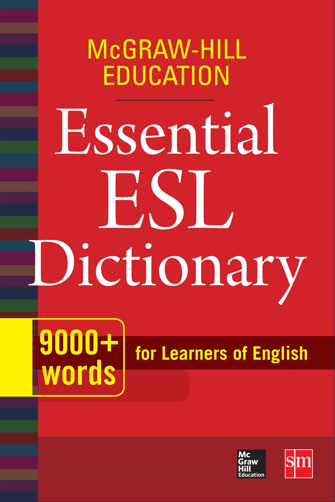 McGraw-Hill Education Essential ESL Dictionary: For Learners of English