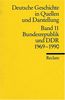 Deutsche Geschichte in Quellen und Darstellung / Bundesrepublik und DDR. 1969-1990: BD 11