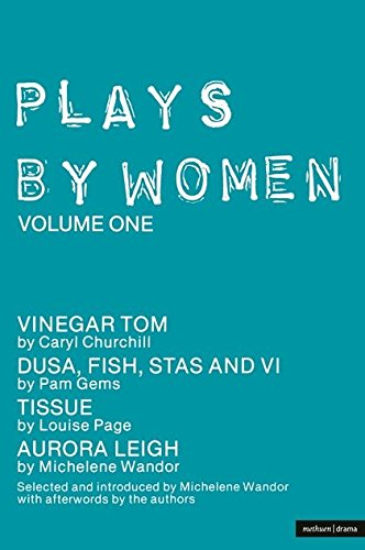 Plays by Women: Vinegar Tom; Dusa; FIsh; Stas and VI; Tissue; Aurora Leigh