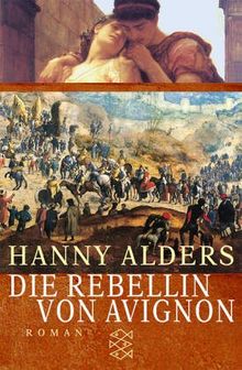 Die Rebellin von Avignon von Hanny Alders | Buch | Zustand gut