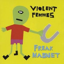 Freak Magnet von Violent Femmes | CD | Zustand sehr gut