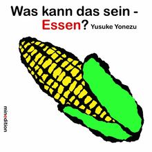 Was kann das sein - Essen?