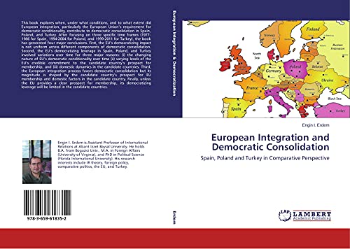 European Integration and Democratic Consolidation: Spain, Poland and Turkey in Comparative Perspective