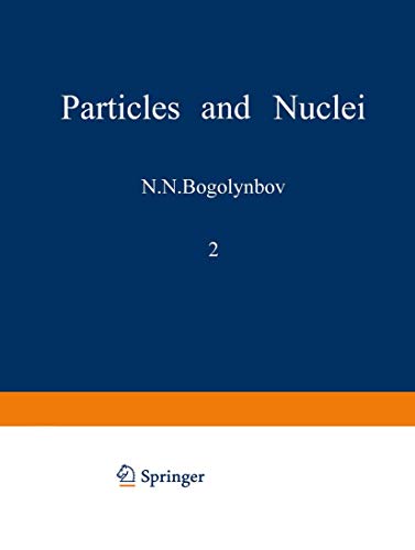 Particles and Nuclei, Volume 2: Volume 2, Part 3