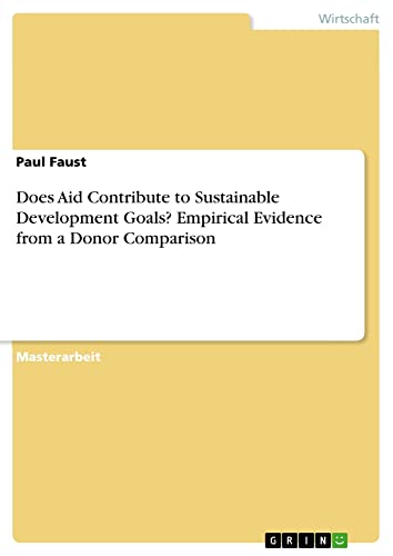 Does Aid Contribute to Sustainable Development Goals? Empirical Evidence from a Donor Comparison: Magisterarbeit