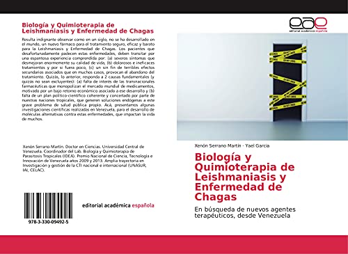 Biología y Quimioterapia de Leishmaniasis y Enfermedad de Chagas: En búsqueda de nuevos agentes terapéuticos, desde Venezuela