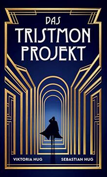 Das Tristmon-Projekt