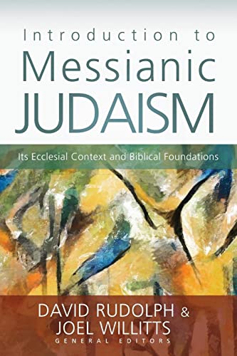 Zondervan Introduction To Messianic Judaism, Its Ecclesial Context And Biblical Foundations