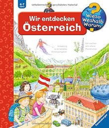 Wir entdecken Österreich (Wieso? Weshalb? Warum?, Band 58)