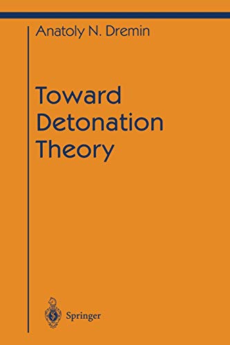 Toward Detonation Theory (Shock Wave and High Pressure Phenomena)