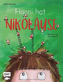 Hanni hat Nikoläuse: Bilderbuchgeschichte zum Vorlesen für Kinder von Bestseller-Autorin Judith Merchant