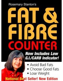 Rosemary Stanton's Fat & Fibre Counter: Now Includes Low GI/Carb Indicator!