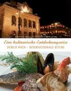 Eine kulinarische Entdeckungsreise durch Wien. Internationale Küche