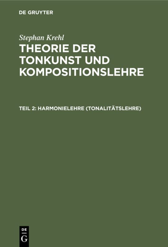 Harmonielehre (Tonalitätslehre) (Stephan Krehl: Theorie der Tonkunst und Kompositionslehre)