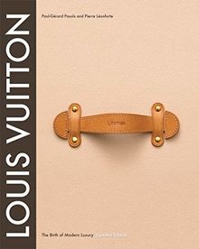 Louis Vuitton: The Birth of Modern Luxury von Pasols, Paul-Gerard | Buch | Zustand gut