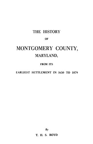 The History of Montgomery County, Maryland
