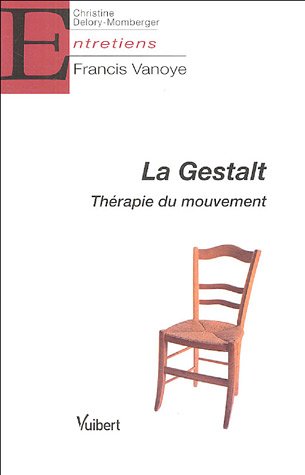 La Gestalt : Thérapie Du Mouvement