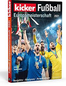 Fußball-Europameisterschaft 2021: Berichte - Analysen - Kommentare von Kicker | Buch | Zustand sehr gut