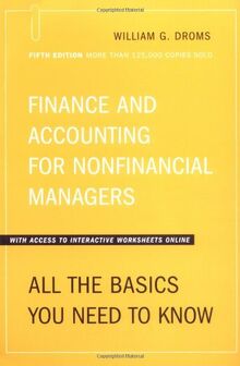 Finance And Accounting For Nonfinancial Managers: All the Basics You Need to Know