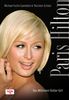 Paris Hilton: Das Millionen-Dollar-Girl