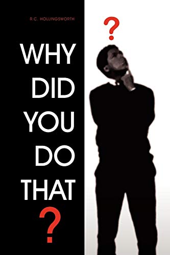 WHY DID YOU DO THAT?