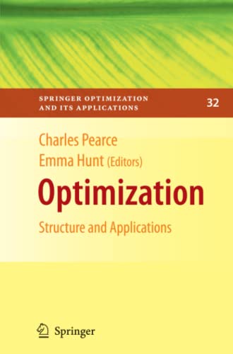 Optimization: Structure and Applications (Springer Optimization and Its Applications, Band 32)