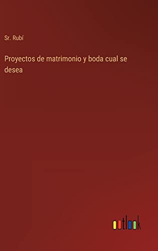 Proyectos de matrimonio y boda cual se desea