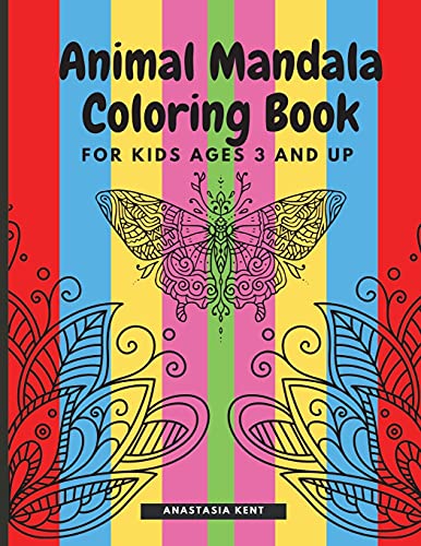 Animal Mandala Coloring Book for Kids Ages 3 and UP: Cute coloring book with black outlines, Animal Designs, 36 unique one-side pages promoting creativity and peacefulness,