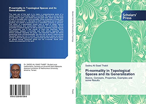 Pi-normality in Topological Spaces and its Generalization: Basics, Concepts, Properties, Examples and some Results