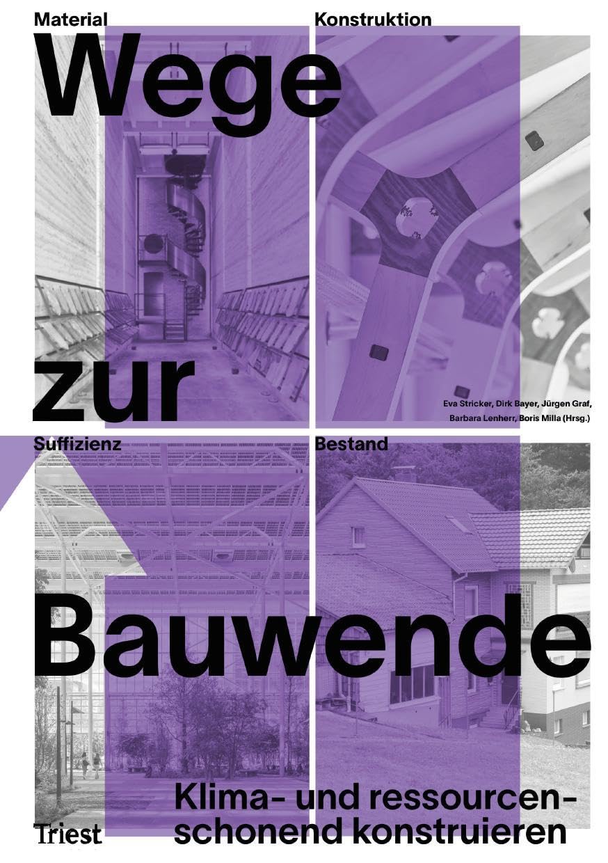 Wege zur Bauwende: Klima- und ressourcenschonend konstruieren
