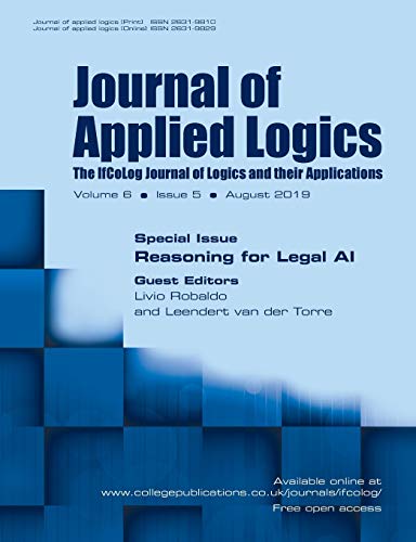Journal of Applied Logics - The IfCoLog Journal of Logics and their Applications: Volume 6, Issue 5, August 2019: Special Issue: Reasoning for Legal AI