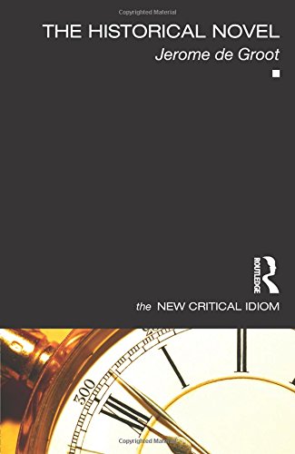 The Historical Novel (The New Critical Idiom) (New Critical Idiom (Paperback))