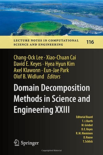 Domain Decomposition Methods in Science and Engineering XXIII (Lecture Notes in Computational Science and Engineering)