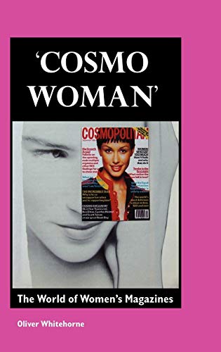 Cosmo Woman: The World of Women's Magazines