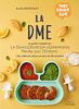 La DME: Le guide complet de la diversification alimentaire menée par l'enfant