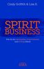 SPIRIT BUSINESS: Wie du ein spirituelles Unternehmen zum Erfolg führst