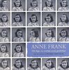 Anne Frank: Her Life in Words and Pictures from the Archives of the Anne Frank House