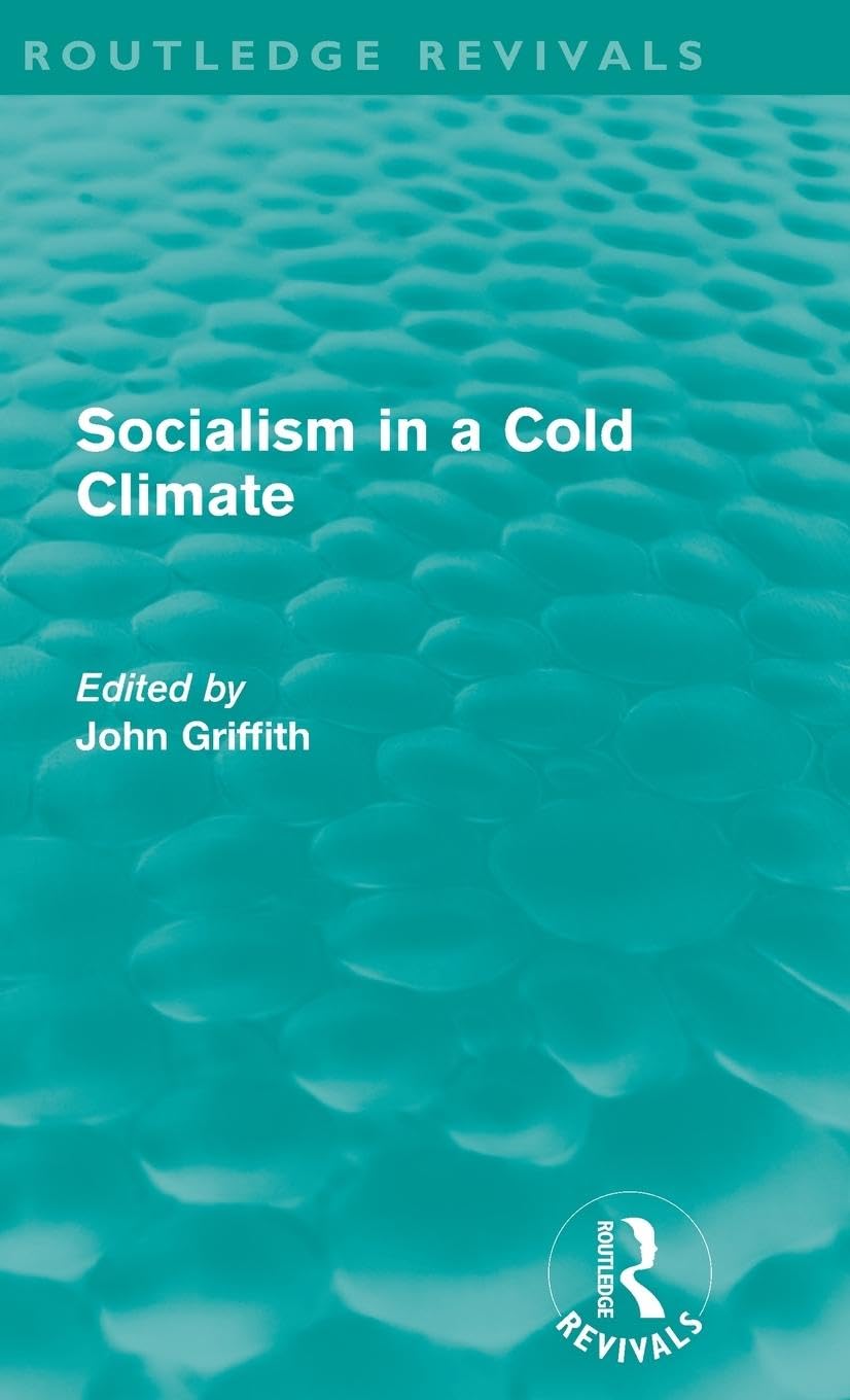 Socialism in a Cold Climate (Routledge Revivals)