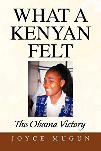 What A Kenyan Felt: The Obama Victory