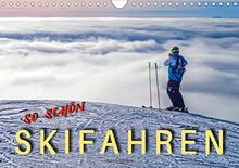 Skifahren - so schön (Wandkalender 2021 DIN A4 quer)