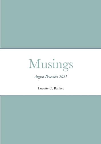 Musings: August-December 2021