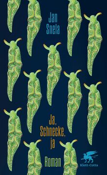Ja, Schnecke, ja: Roman