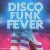 Disco Funk Fever