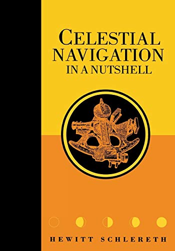 Hewitt Schlereth Celestial Navigation In A Nutshell