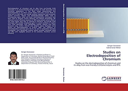 Studies on Electrodeposition of Chromium: Studies on the electrodeposition of chromium and its alloy from eco-friendly Cr(III)electrolytes and RTIL