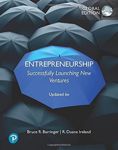 Barringer, Bruce R. Entrepreneurship, Successfully Launching New Ventures [Global Edition]